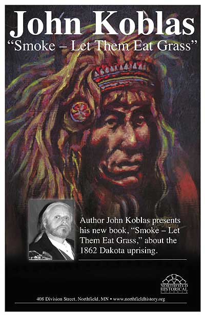 1862 Dakota War. The Dakota War of 1862